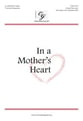 In a Mother's Heart Unison/Two-Part choral sheet music cover